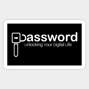 Password unlocking your digital life Magnet